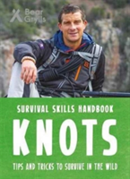 Bear Grylls Survival Skills Handbook: Knots | Bear Grylls