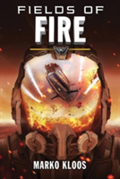 Vezi detalii pentru Fields of Fire | Marko Kloos