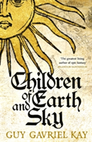 Children of Earth and Sky | Guy Gavriel Kay