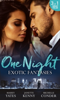 One Night: Exotic Fantasies | Maisey Yates, Janette Kenny, Michelle Conder