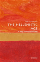 The Hellenistic Age: A Very Short Introduction | University of Oxford) Peter (Associate Professor in Ancient History Thonemann