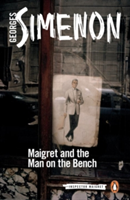 Maigret and the Man on the Bench | Georges Simenon