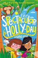 The Incredible Dadventure 3: The Spectacular Holly-Day | Dave Lowe