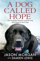 A Dog Called Hope | Damien Lewis