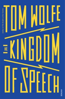 The Kingdom of Speech | Tom Wolfe