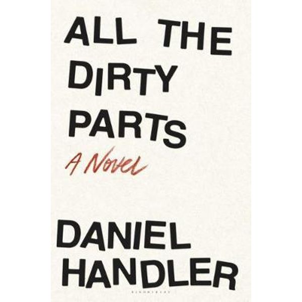 All the Dirty Parts | Daniel Handler
