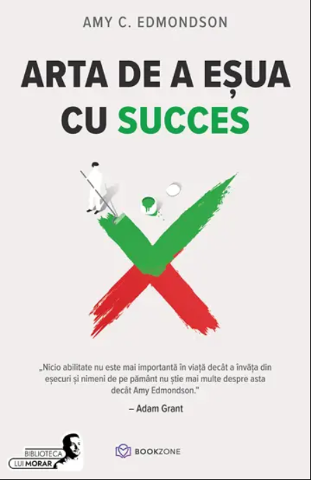 Arta de a esua cu succes | Amy C. Edmondson