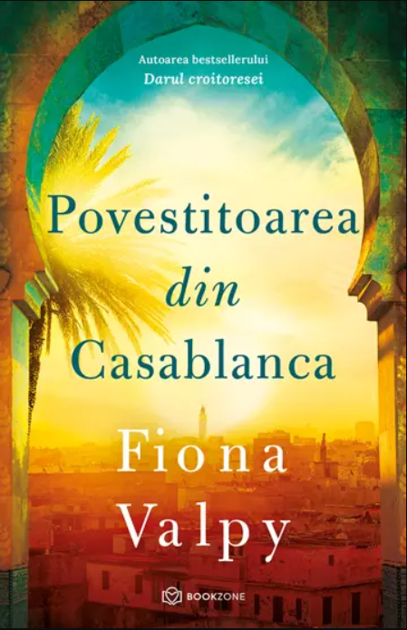 Povestitoarea din Casablanca | Fiona Valpy