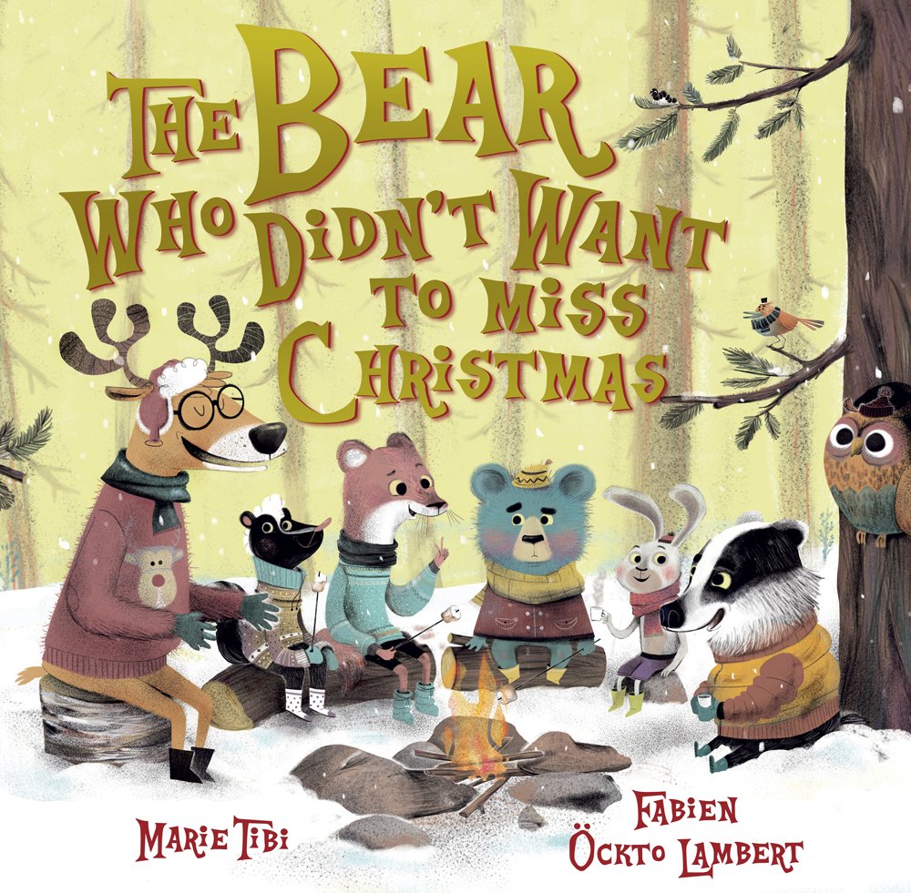 The Bear Who Didn\'t Want To Miss Christmas | Marie Tibi