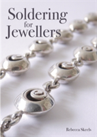 Soldering for Jewellers | Rebecca Skeels