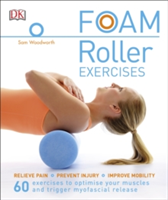 Foam Roller Exercises | Sam Woodworth