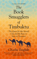 The Book Smugglers of Timbuktu | Charlie English
