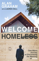 Welcome Homeless | Alan Graham