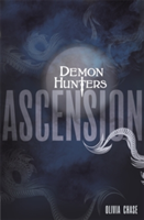Demon Hunters: Ascension | Olivia Chase
