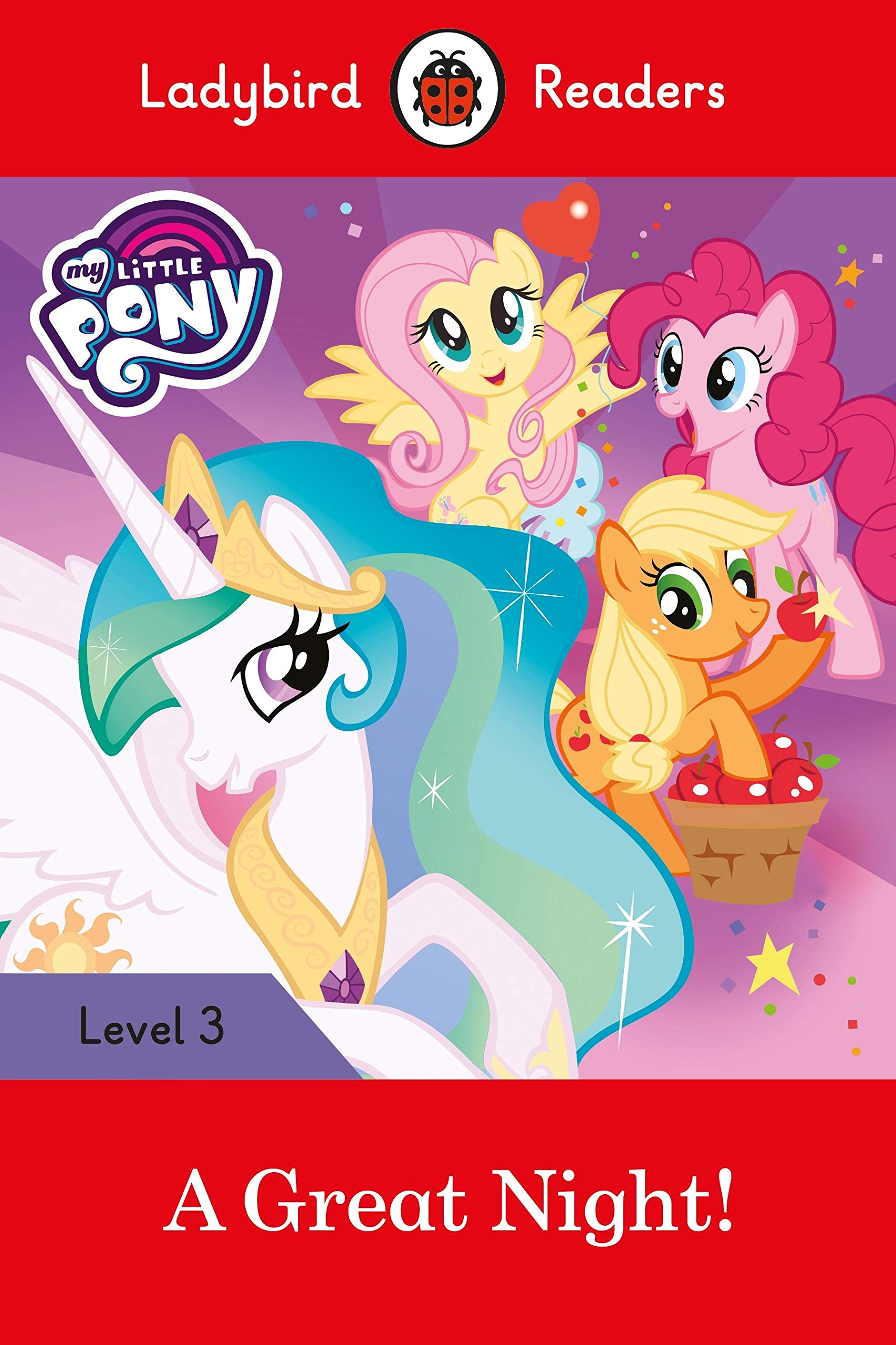 My Little Pony: A Great Night! - Ladybird Readers Level 3 |