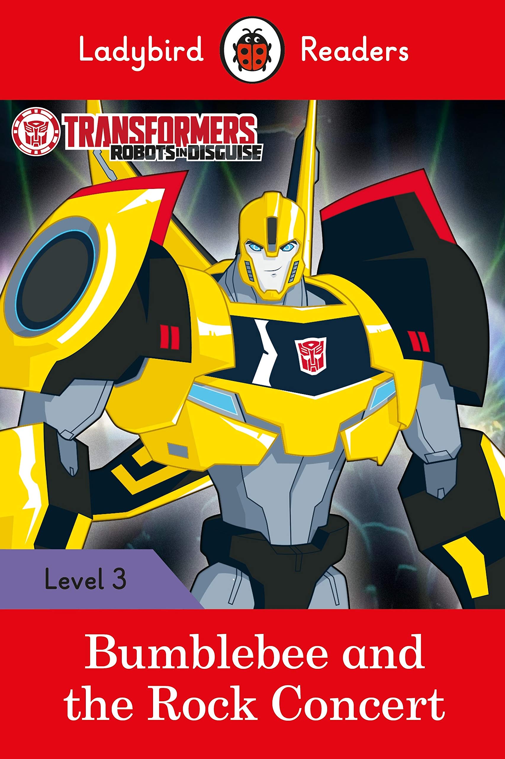 Transformers: Bumblebee and the Rock Concert - Ladybird Readers Level 3 |