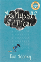 Me, Myself and Them | Dan Mooney