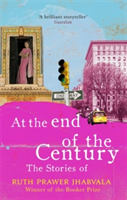 At the End of the Century | Ruth Prawer Jhabvala