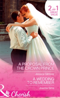 A Proposal From The Crown Prince | Jessica Gilmore, Joanna Sims