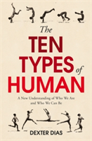 The Ten Types of Human | Dexter Dias