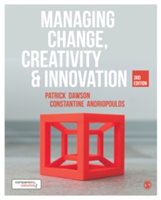 Managing Change, Creativity and Innovation | Patrick Dawson, Costas Andriopoulos