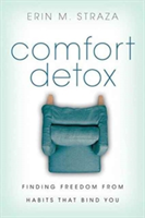 Comfort Detox | Erin M Straza
