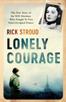 Lonely Courage | Rick Stroud