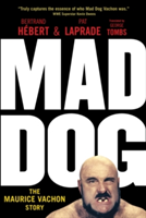 Mad Dog | Bertrand Hebert, Pat Laprade