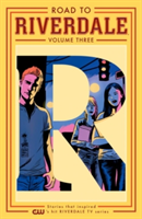 Road To Riverdale Vol. 3 | Mark Waid, Chip Zdarsky, Adam Hughes