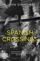 Spanish Crossings | John Simmons