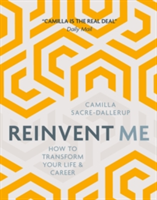 Reinvent Me | Camilla Dallerup