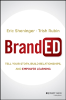 BrandED | Eric C. Sheninger, Trish Rubin