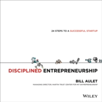 Disciplined Entrepreneurship | Bill Aulet