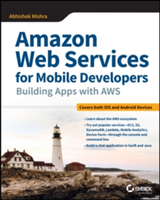 Amazon Web Services for Mobile Developers | Abhishek Mishra