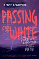 Passing for White | Tanya Landman