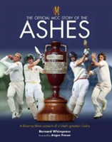 The Official MCC Story of the Ashes | Bernard Whimpress