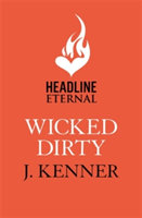 Wicked Dirty | J. Kenner