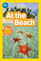 National Geographic Kids Readers: At the Beach | Shira Evans