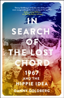 In Search of the Lost Chord | Danny Goldberg