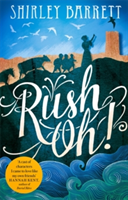 Rush Oh! | Shirley Barrett