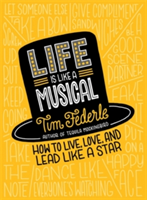 Life Is Like a Musical | Tim Federle