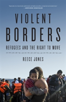 Violent Borders | Reece Jones