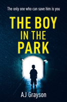 The Boy in the Park | A. J. Grayson