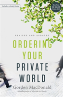 Ordering Your Private World | Gordon MacDonald