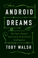 Android Dreams | Toby Walsh