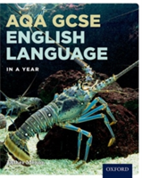 AQA GCSE English Language in a Year Student Book | Esther Menon