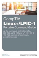 CompTIA Linux+/LPIC-1 Portable Command Guide | William Rothwell