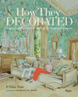 How They Decorated | P. Gaye Tapp, Charlotte Moss