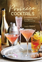 Prosecco Cocktails | Laura Gladwin