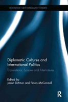 Diplomatic Cultures and International Politics |